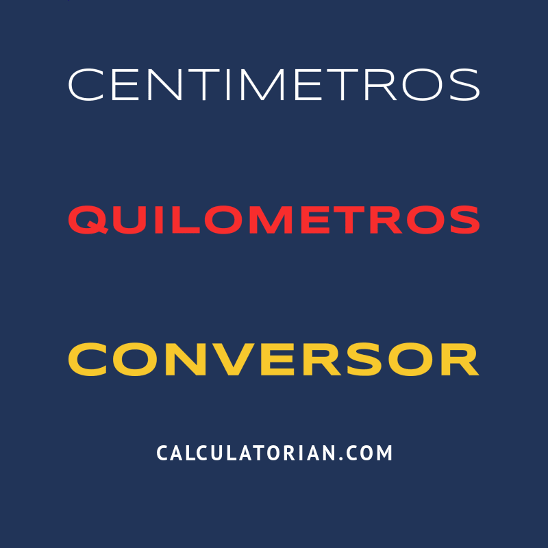 Converter De Centimetros Para Quilometros